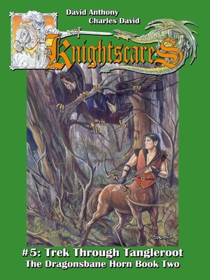 cover image of Trek Through Tangleroot (Epic Fantasy Adventure Series, Knightscares Book 5)